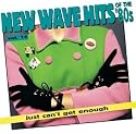 Just Can't Get Enough: New Wave Hits of the '80s, Vol. 14
