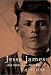 Jesse James: Last Rebel of the Civil War