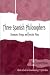 Three Spanish Philosophers: Unamuno, Ortega, Ferrater Mora (SUNY Series in Latin American and Iberian Thought and Culture)
