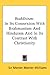 Buddhism: In Its Connexion With Brahmanism And Hinduism And In Its Contrast With Christianity by Sir Monier Monier-Williams ISBN 0548089558