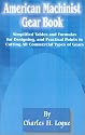 American Machinist Gear Book: Simplified Tables and Formulas for Designing, and Practical Points in Cutting All Commercial Types of Gears