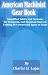 Book American Machinist Gear Book: Simplified Tables and Formulas for Designing, and Practical Points in Cutting All Commercial Types of Gears