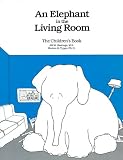 An Elephant In the Living Room - The Children's Book