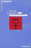 Die Rosenkreuzer.