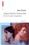 Virginia Woolf et Vanessa Bell : Une tr�s intime conspiration