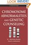 Chromosome Abnormalities and Genetic Counseling (Oxford Monographs on Medical Genetics)
