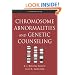 Chromosome Abnormalities and Genetic Counseling (Oxford Monographs on Medical Genetics)