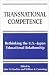 Transnational Competence: Rethinking the U.S.-Japan Educational Relationship (S U N Y Series, Frontiers in Education)