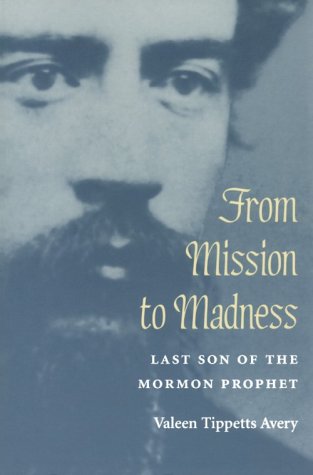 From Mission to Madness: LAST SON OF THE MORMON PROPHET under Jesus in The Books Store