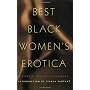 Best Black Women's Erotica (Best Black Women's Erotica Series)