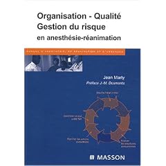 Organisation, qualit� et gestion du risque en anesth�sie r�animation