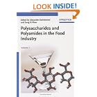 Polysaccharides and Polyamides in the Food Industry: Properties, Production, and Patents by  Alexander Steinb�chel and Sang Ki Rhee