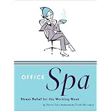 OfficeSpa:StressRelieffortheWorkingWeek