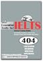 404 Essential Tests for IELTS General Training Module: General Training Module Book: Practice Tests for IELTS