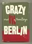 Crazy in Berlin