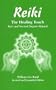 Reiki: The Healing Touch- First and Second Degree Manual, Revised and Expanded Edition