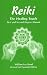 Reiki the Healing Touch : First and Second Degree Manual (Revised and Expanded Edition) width=