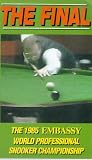 The Final - 1985 Embassy Snooker Championship [VHS]