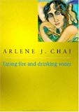 Eating Fire and Drinking Water