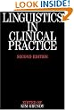 Linguistics in Clinical Practice (Exc Business And Economy (Whurr))