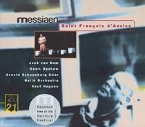 Messiaen: Saint Fran&ccedil;ois d'Assise / van Dam, Upshaw, Nagano