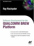 Software Development for the QUALCOMM BREW Platform