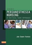 Drain's PeriAnesthesia Nursing: A Cri...