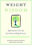 Image of Weight Wisdom: Affirmations to Free You from Food and Body Concerns