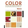 Color Harmony: Naturals: A Guide for Creating Great Color Combinations with a Natural Pallet