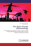 The Agile Change Methodology