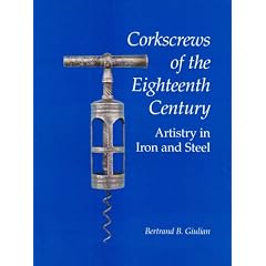 Corkscrews of the 18th Century: Artistry in Iron and Steel