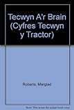 Tecwyn a'r brain