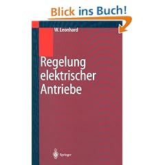 Regelung elektrischer Antriebe