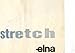 Stretch Elna
