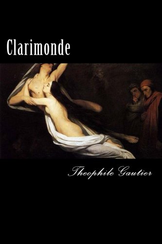 Clarimonde, by Theophile Gautier