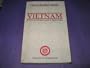 Vietnam a Comprehensive History: The Most Updated Book on Vietnam