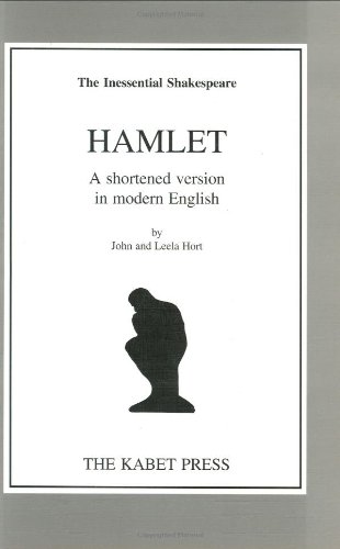 hamlet the inessential shakespeare shakespeare in modern english