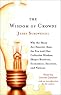 The Wisdom of Crowds: Why the Many Are Smarter Than the Few