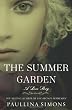 The Summer Garden: A Love Story