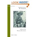 Villa: Soldier of the Mexican Revolution (Potomac Books' Military Profiles)
