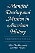 Manifest Destiny and Mission in American History