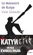 Le massacre de Katyn : Crime et mensonge