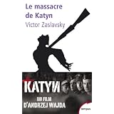Le massacre de Katyn : Crime et mensongepar Victor Zaslavsky