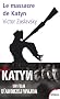 Le massacre de Katyn : Crime et mensonge