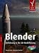 Blender. Einführung in die 3D-Modellierung Blender. Einführung in die 3D-Modellierung