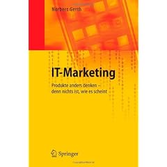 IT-Marketing: Produkte anders denken - denn nichts ist, wie es scheint