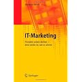 IT-Marketing: Produkte anders denken - denn nichts ist, wie es scheint