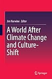 A world after climate change and culture-shift