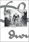 Joan of Arc: In Her Own Words