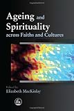 Ageing and Spirituality Across Faiths and Cultures